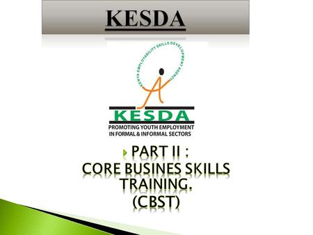 1. Communication. 2. Entrepreneurship and good business practices. 3. Human resource practice and management. 4. Marketing. 5. Customer care. 6. Financial.