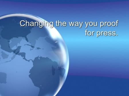 Changing the way you proof for press.. What is InSite? Kodak InSite software is a portal to the prepress environment that lets printers and their customers.