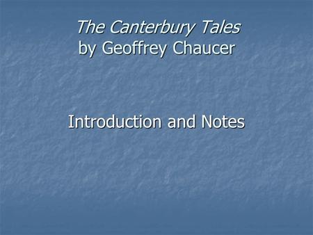 The Canterbury Tales by Geoffrey Chaucer