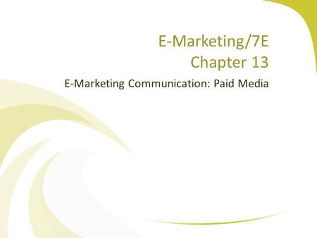 E-Marketing/7E Chapter 13