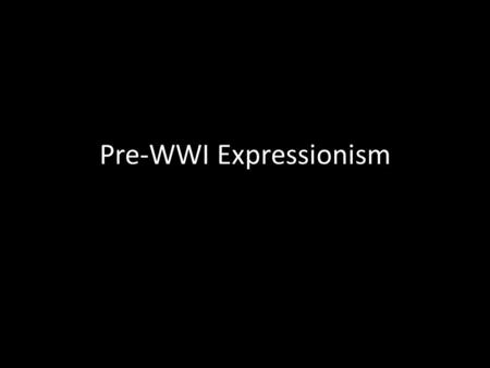 Pre-WWI Expressionism. 2-Minute Paper Using your notes, specifically describe in 2 minutes the Fauves, Die Brücke, and Der Blaue Reiter. Use artists,