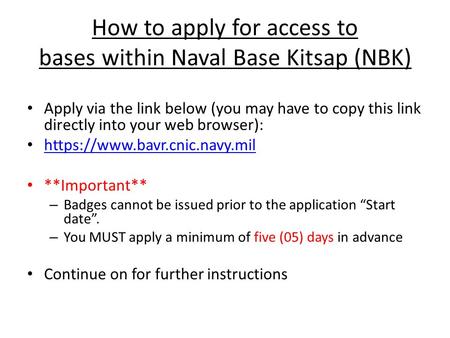 How to apply for access to bases within Naval Base Kitsap (NBK)