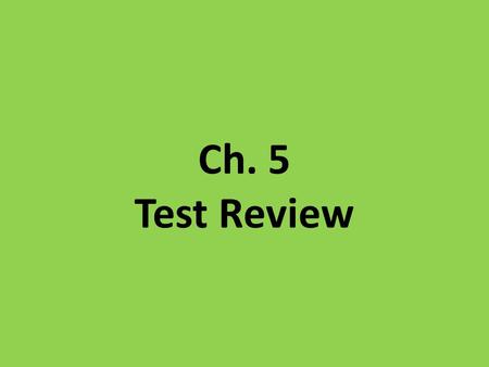 Ch. 5 Test Review. Populations Key Terms – Populations – Carrying capacity Know the difference between the following: (p. 104-105) Logistic Growth Exponential.