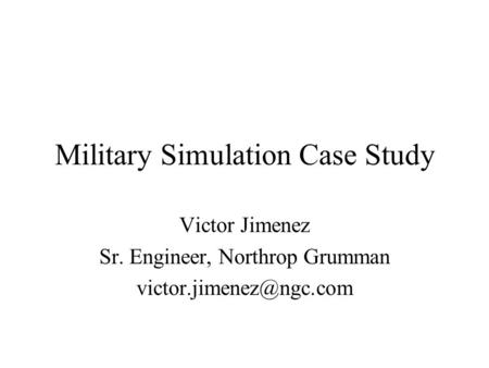 Military Simulation Case Study