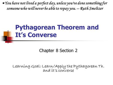 Pythagorean Theorem and It’s Converse