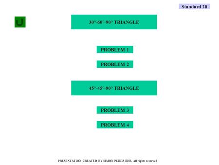 Standard 20 30°-60°-90° TRIANGLE PROBLEM 1 PROBLEM 2