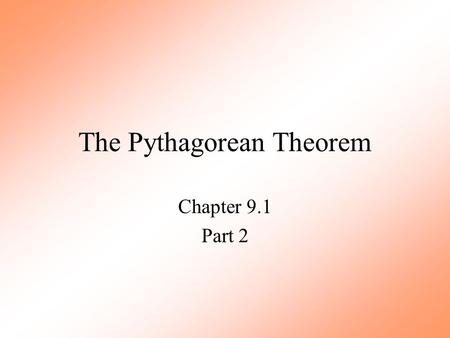 The Pythagorean Theorem