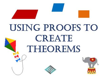 Using Proofs to Create Theorems