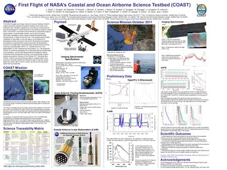 First Flight of NASA’s Coastal and Ocean Airborne Science Testbed (COAST) L. Guild 1, J. Dungan 1, M. Edwards 1, P. Russell 1, J. Morrow 2, S. Hooker 3,