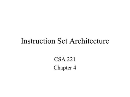 Instruction Set Architecture