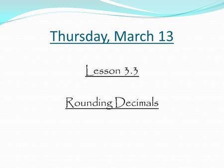 Lesson 3.3 Rounding Decimals