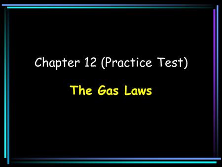 Chapter 12 (Practice Test)