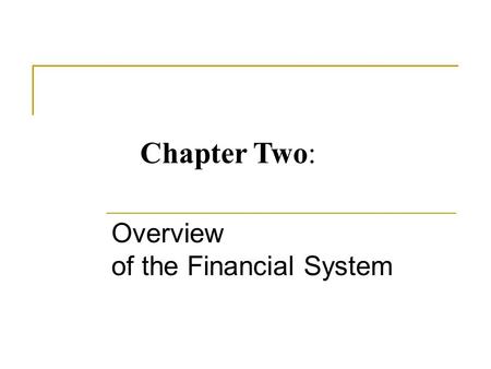 Overview of the Financial System