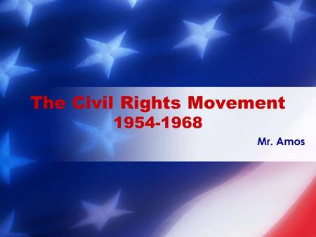 The Civil Rights Movement