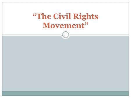 “The Civil Rights Movement”. Events Caught on Video