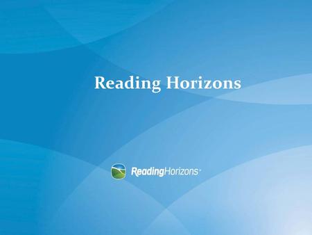 Reading Horizons. Learner’s Brain-Mind 7 out of 10 students will learn to read regardless of the teaching method employed. 3 will NOT! Learner’s Brain/Mind.