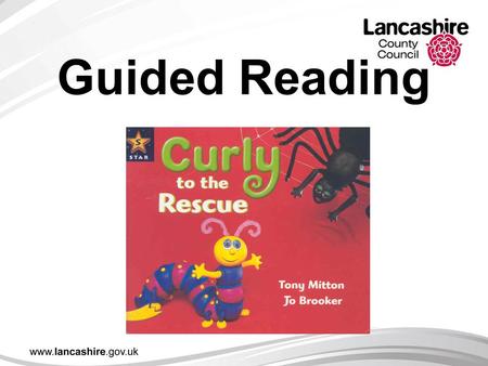 Guided Reading. “If children leave my school and can’t paint that’s a pity but if they leave and can’t read that’s a disaster.” Head teacher quoted in.