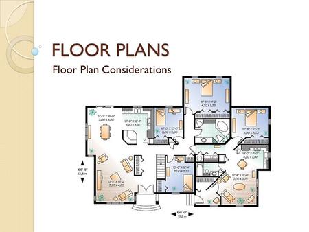 Floor Plan Considerations