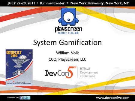 System Gamification William Volk CCO, PlayScreen, LLC.