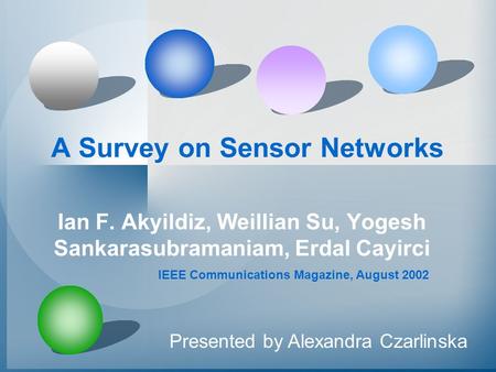 A Survey on Sensor Networks