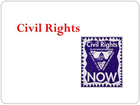 Civil Rights. What are civil rights? The rights of people to be treated without unreasonable or unconstitutional differences Suspect Classifications: