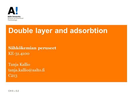 Double layer and adsorbtion