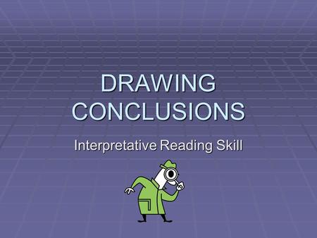 Interpretative Reading Skill