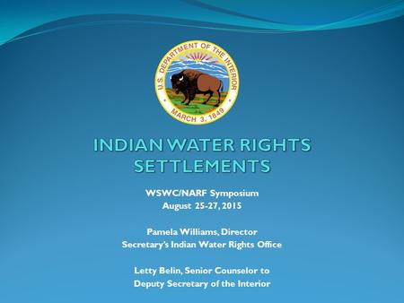 INDIAN WATER RIGHTS SETTLEMENTS