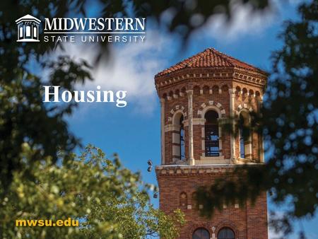 Housing. Anticipated Revenue & Expenses Housing Operations 2012-2013 2013-2014 Housing Admin $715,343 $ 734,052 Additional is Marvin Hambrook VSP Addition.