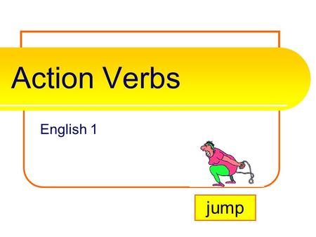 Action Verbs English 1 jump.