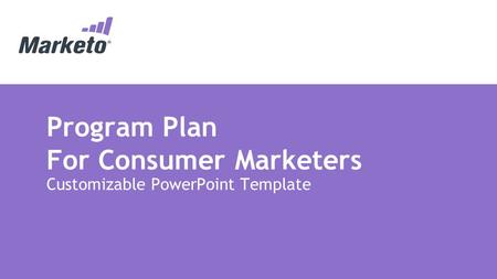 Program Plan For Consumer Marketers Customizable PowerPoint Template.