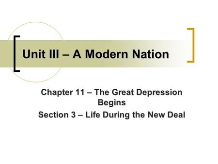 Unit III – A Modern Nation