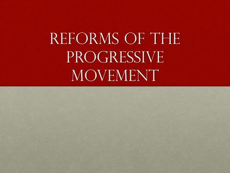 Reforms of the Progressive Movement. Child Labor Lewis Hine was a photojournalist and muckraker. He took photos of child laborers, which brought a lot.