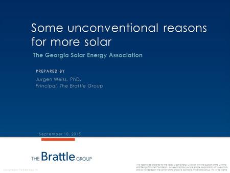 Copyright © 2014 The Brattle Group, Inc. This report was prepared for the Texas Clean Energy Coalition with the support of the Cynthia and George Mitchell.