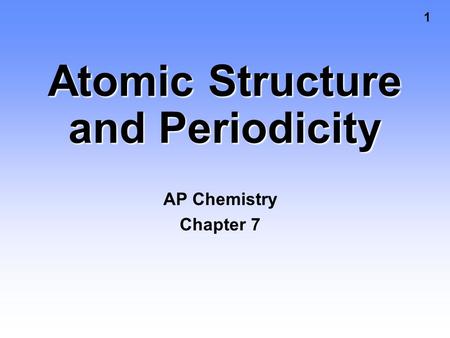 Atomic Structure and Periodicity