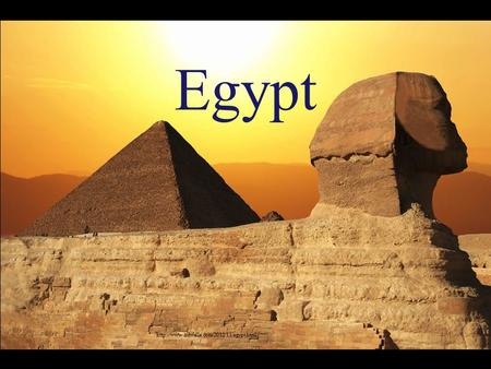 Egypt. AIM: What were the accomplishments of the Ancient Egyptians? Review What were the 8 basic characteristics.