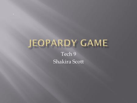 Tech 9 Shakira Scott..  Binary Numbers are a base-2 number system that represents numeric values using two digits/symbols, 0 and 1.