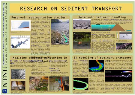 Realtime sediment monitoring in power plants Sediment monitoring RESEARCH ON SEDIMENT TRANSPORT 3D modeling of sediment transport using CFD Figure 3 illustrates.