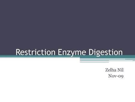 Restriction Enzyme Digestion