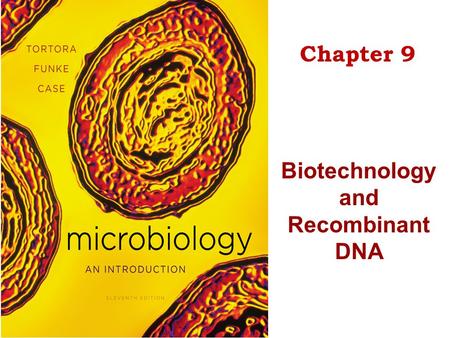 Biotechnology and Recombinant DNA