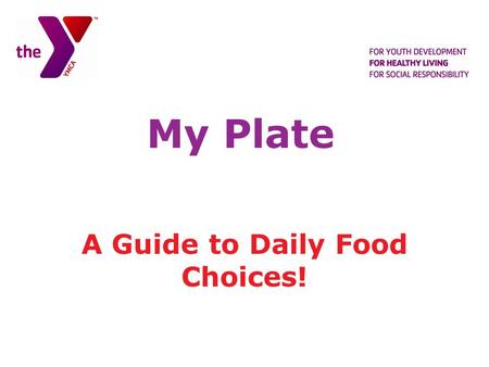 A Guide to Daily Food Choices!