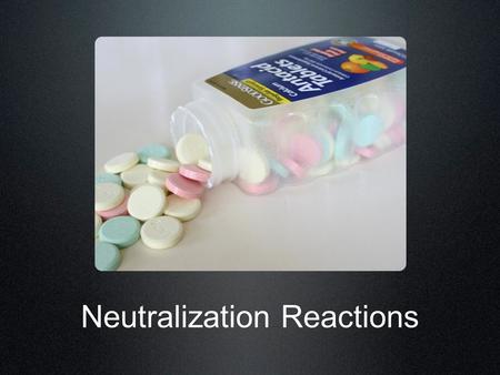 Neutralization Reactions