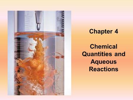 Chapter 4 Chemical Quantities and