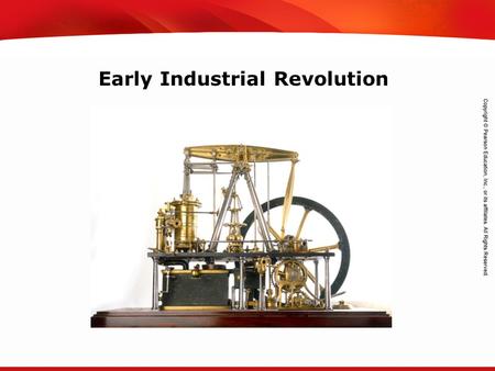 TEKS 8C: Calculate percent composition and empirical and molecular formulas. Early Industrial Revolution.