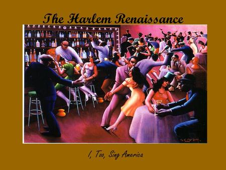 The Harlem Renaissance