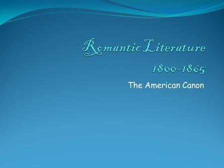 The American Canon. Fireside Poets The Fireside Poets include Henry Wadsworth Longfellow, Oliver Wendell Holmes, William Cullen Bryant, John Greenleaf.