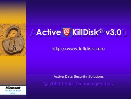 Active KillDisk © v3.0  Active Data Security Solutions.