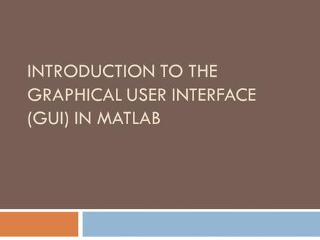 Introduction to the Graphical User Interface (GUI) in MATLAB