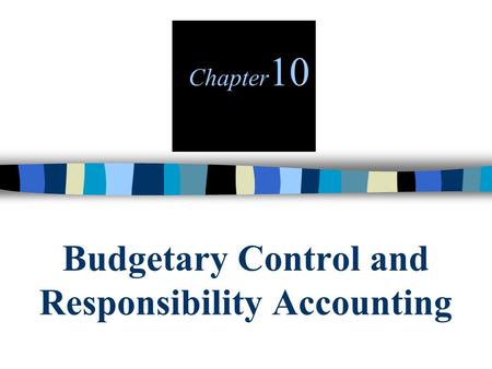 Budgetary Control and Responsibility Accounting