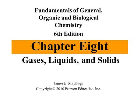 Gases, Liquids, and Solids